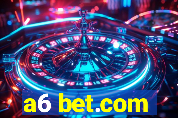 a6 bet.com